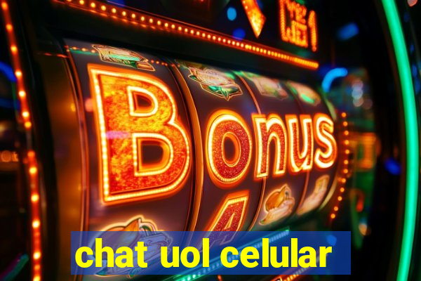 chat uol celular